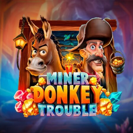 Miner Donkey Trouble — Play’n GO